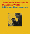 Jean-Michel Basquiat, Ouattara Watts: A Distant Conversation