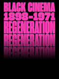 Regeneration: Black Cinema, 1898–1971
